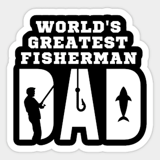 "World's Greatest Fisherman Dad" Simple Design T-Shirt Sticker